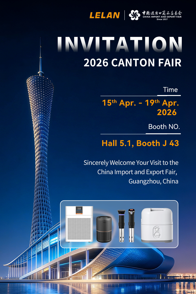 Meet Us at the 139th Canton Fair | LELAN Group Welcomes Global Visitors to Booth J43, Hall 5.1